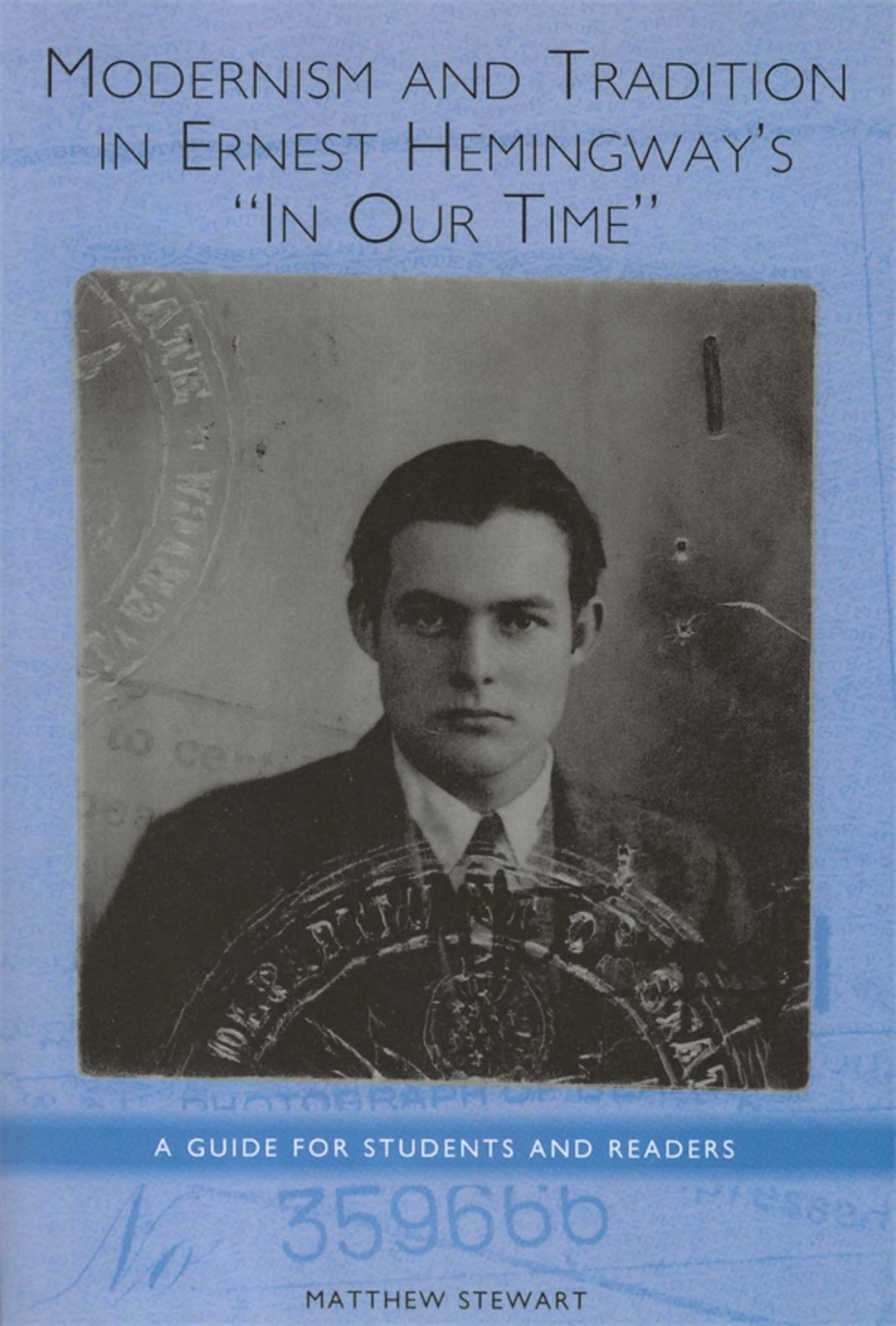 Cover image for Modernism and Tradition in Ernest Hemingway's In Our Time ISBN 9781571134127